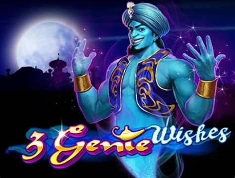 3 Genie Wishes Blaze